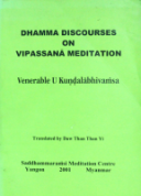 Dhamma Discourses On Vipassana Mediation
