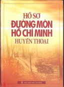 Hồ sơ Đường mòn Hồ Chí Minh huyền thoại