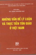 Những vấn đề lí luận và thực tiễn tôn giáo ở Việt Nam